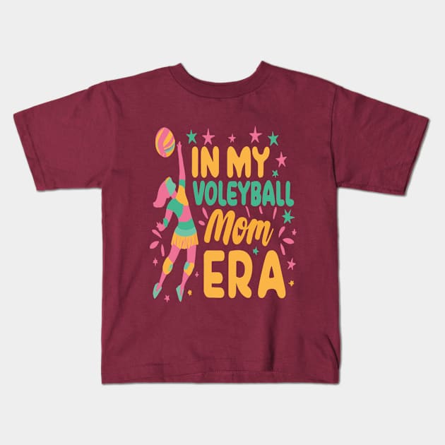 In My Volleyball Mom Era Women Mama Sport Player Kids T-Shirt by rhazi mode plagget